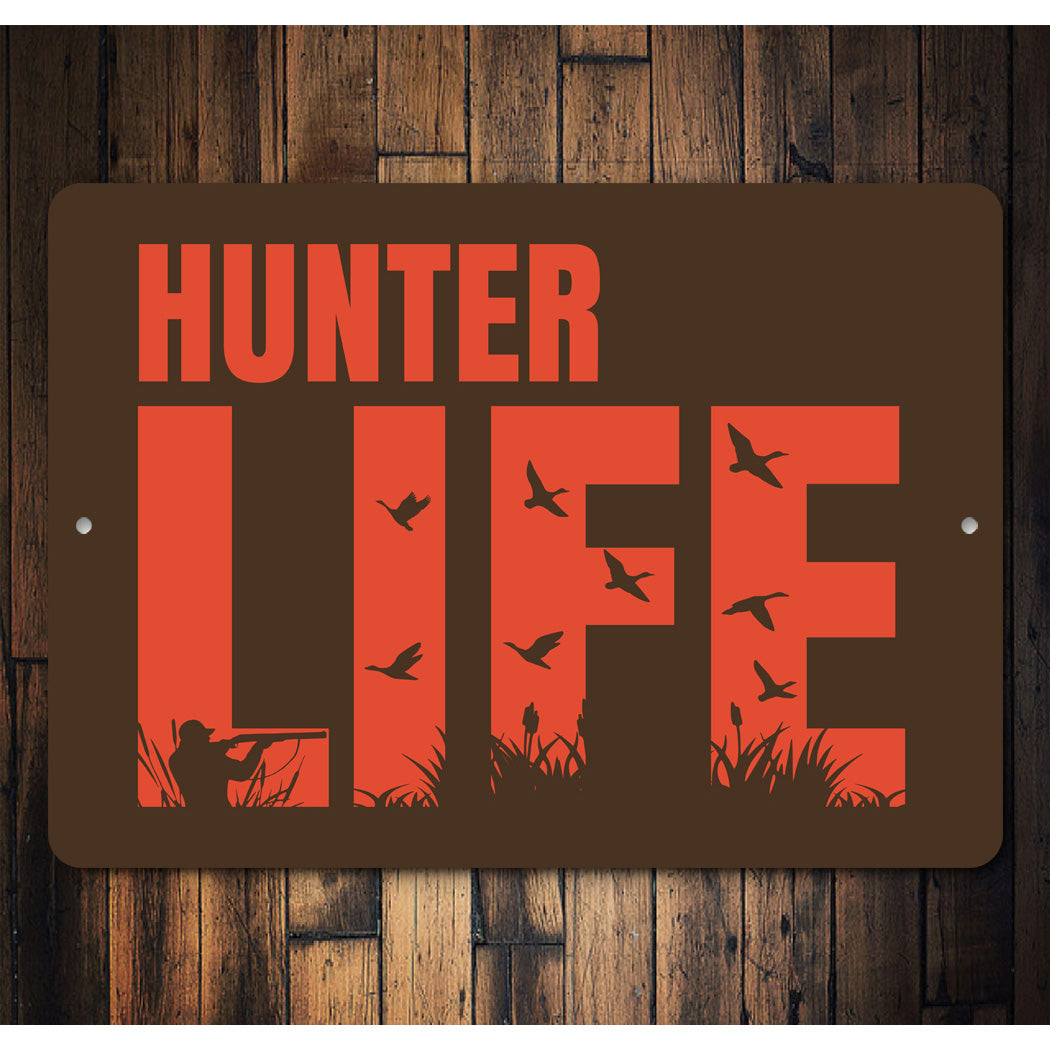 Hunters Life Sign