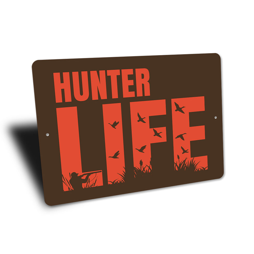 Hunters Life Sign