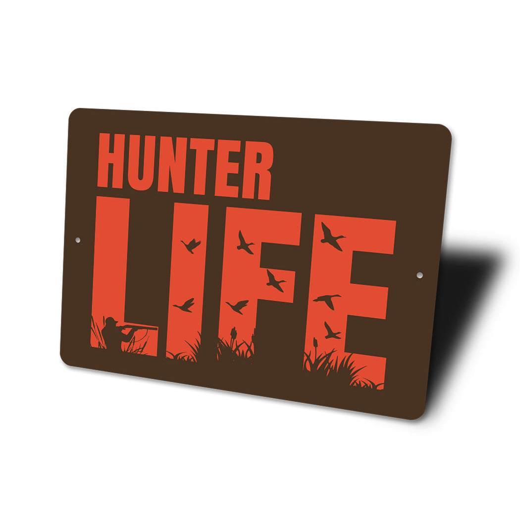 Hunters Life Sign