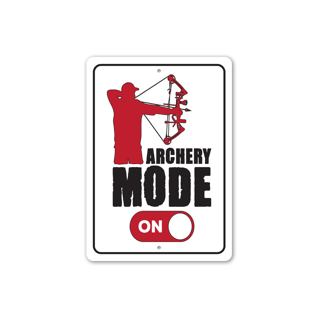 Archer Mode On Sign