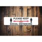 Keep Safe Social Distance Sign