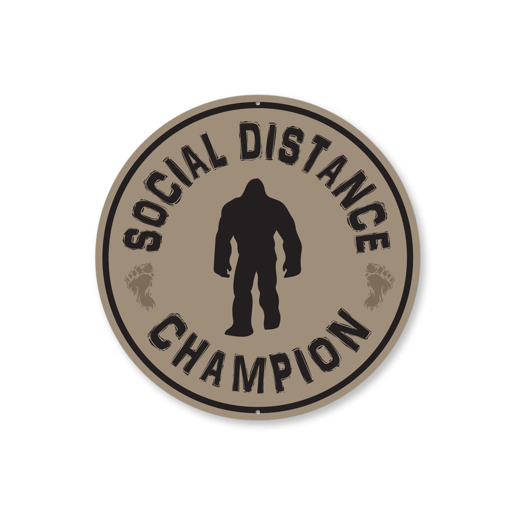 Social Distance Champion Sign