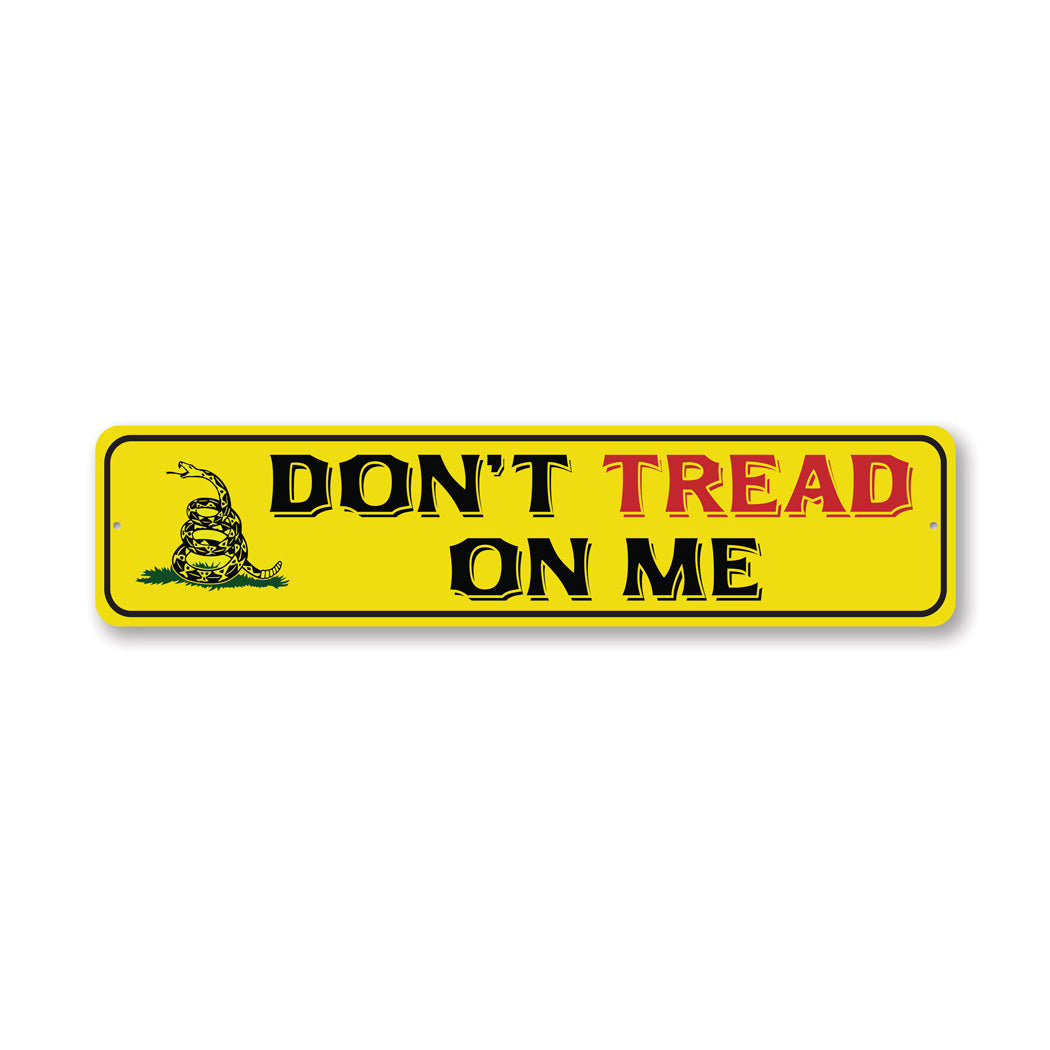 Dont Tread On Me Metal Sign