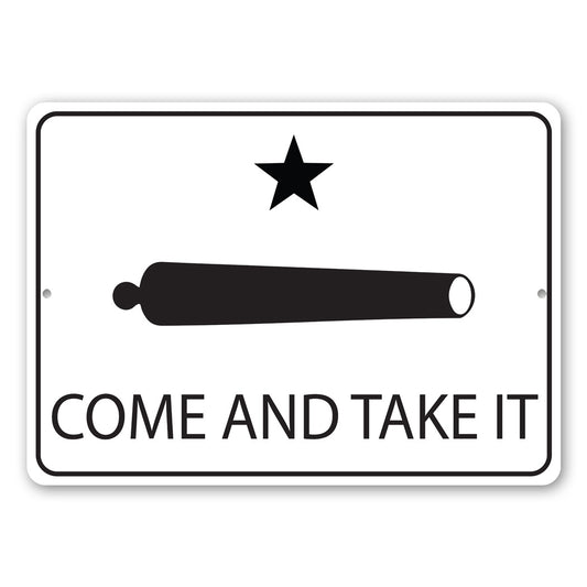 Come And Take It Sign