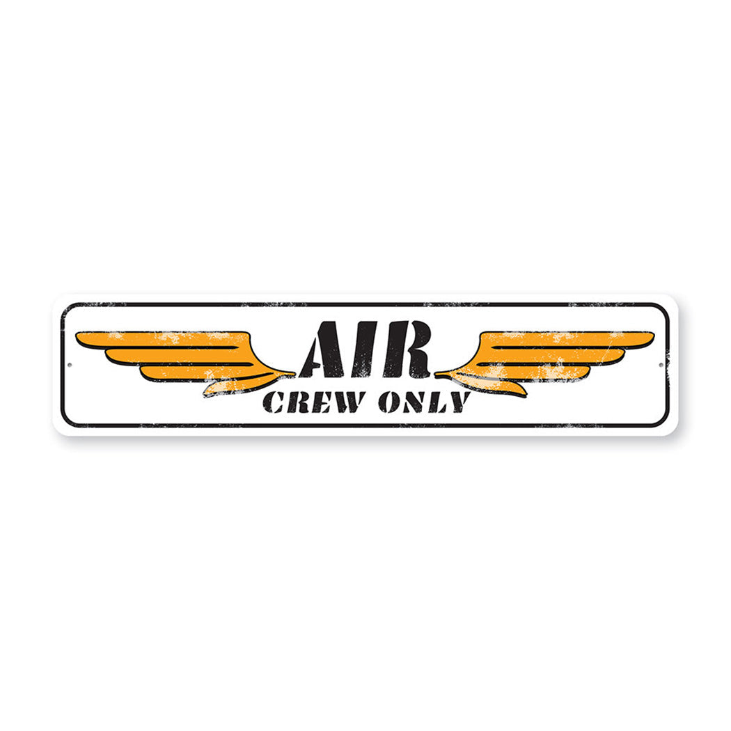 Air Crew Only Metal Sign