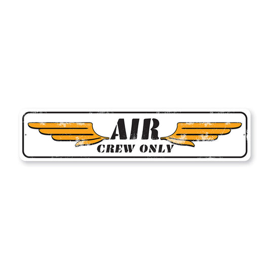 Air Crew Only Metal Sign