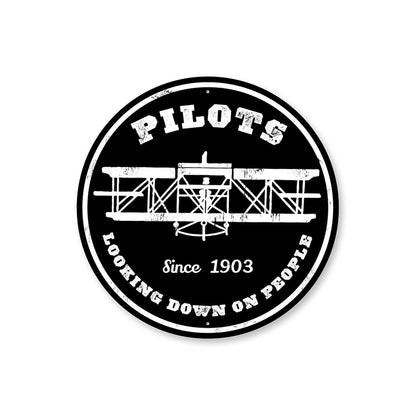Pilots Looking Down Since 1903 Sign