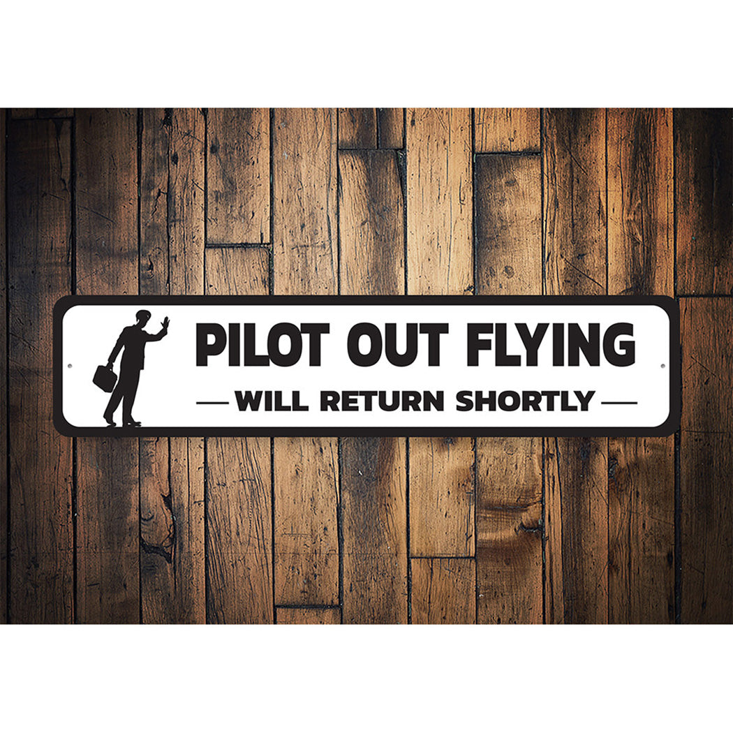 Pilot Out Flying Sign