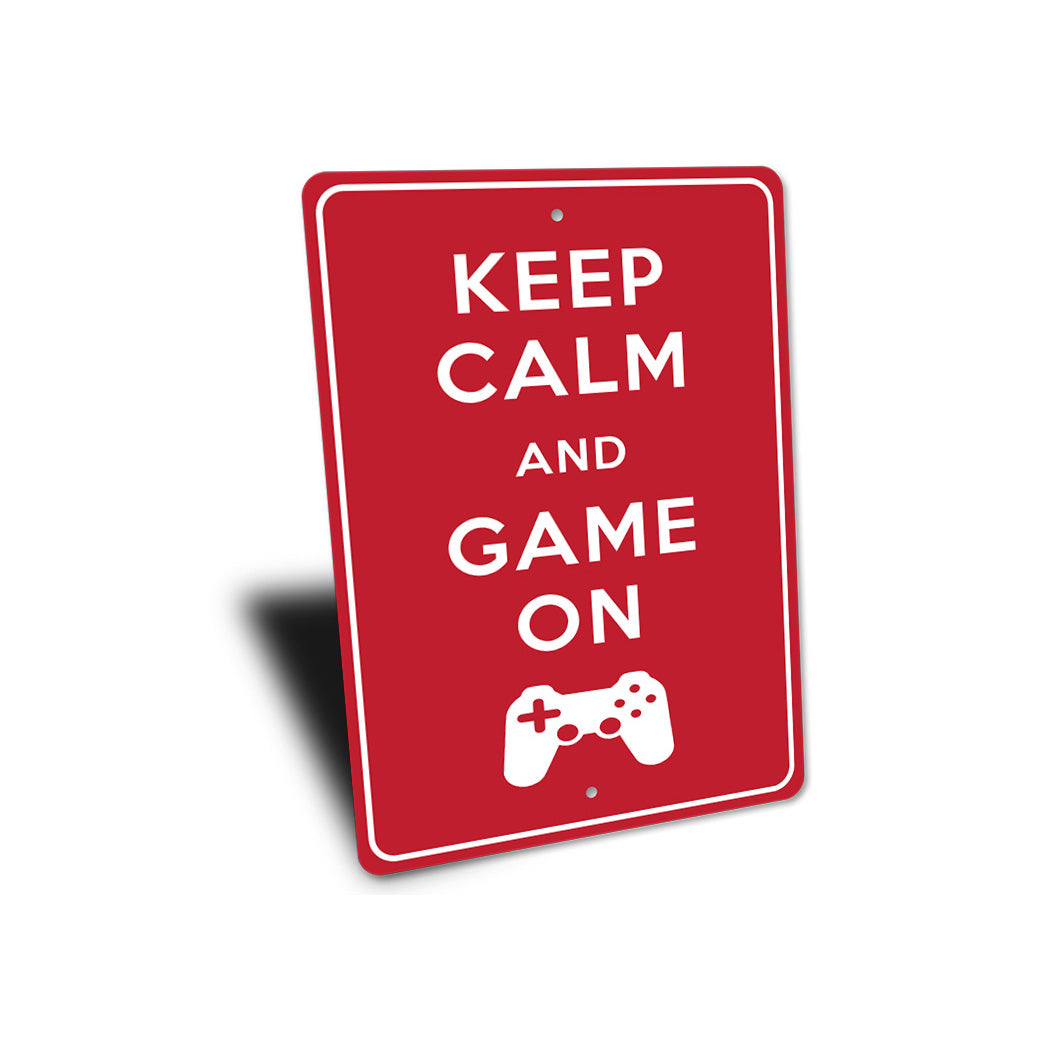 Keep Calm Game On Sign