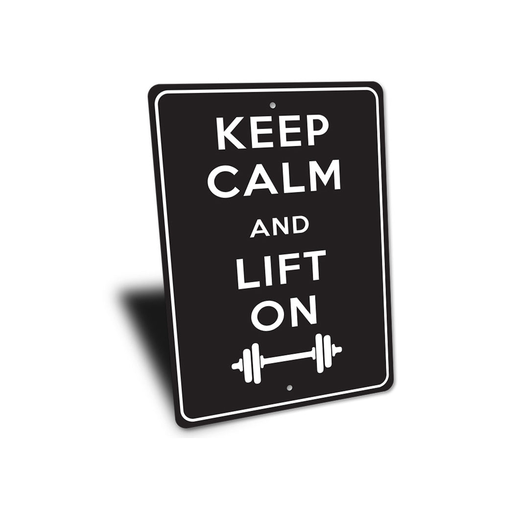 Keep Calm Lift On Sign