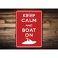 Keep Calm Boat On Sign