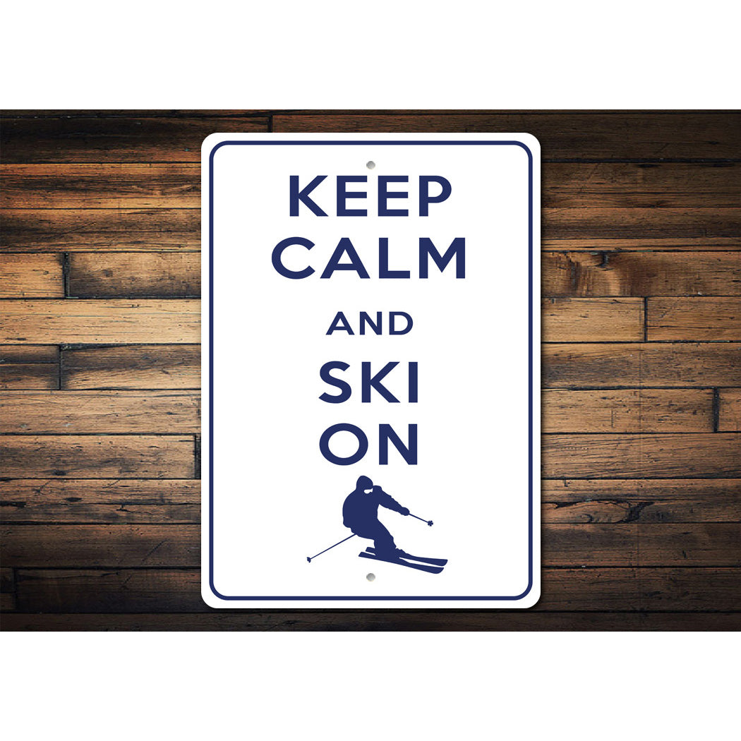 Keep Calm Ski On Sign