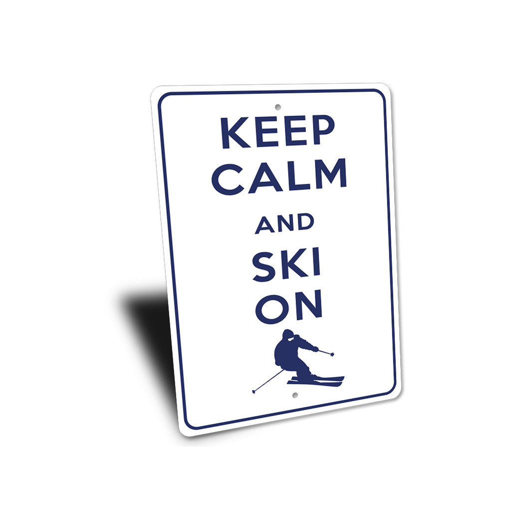 Keep Calm Ski On Sign