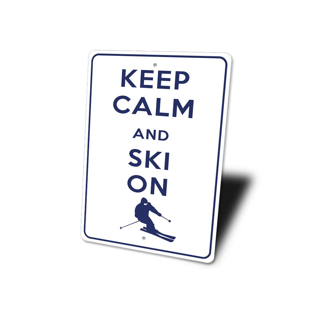 Keep Calm Ski On Sign