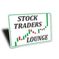 Stock Traders Lounge Sign