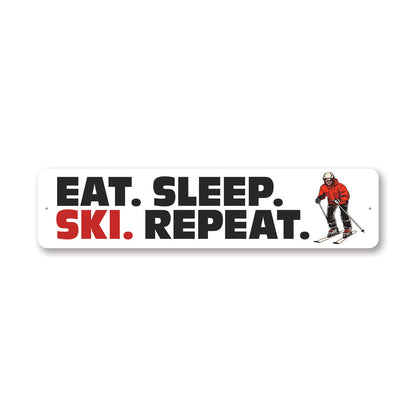 Eat Sleep Ski Repeat Metal Sign