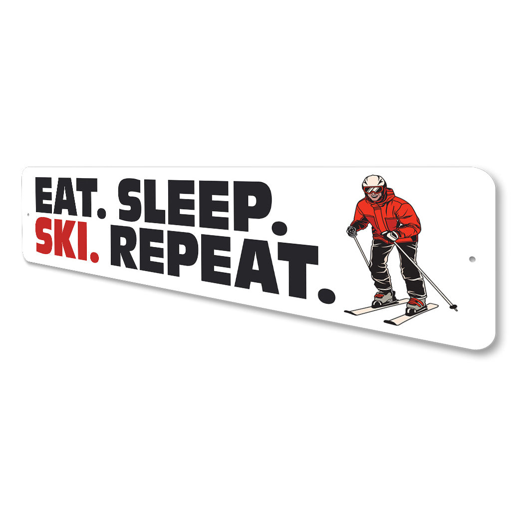 Eat Sleep Ski Repeat Sign
