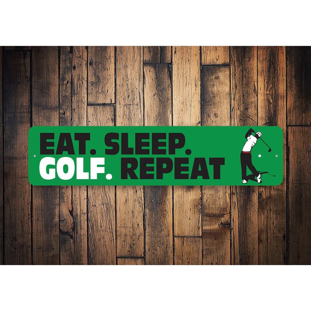 Eat Sleep Golf Repeat Sign