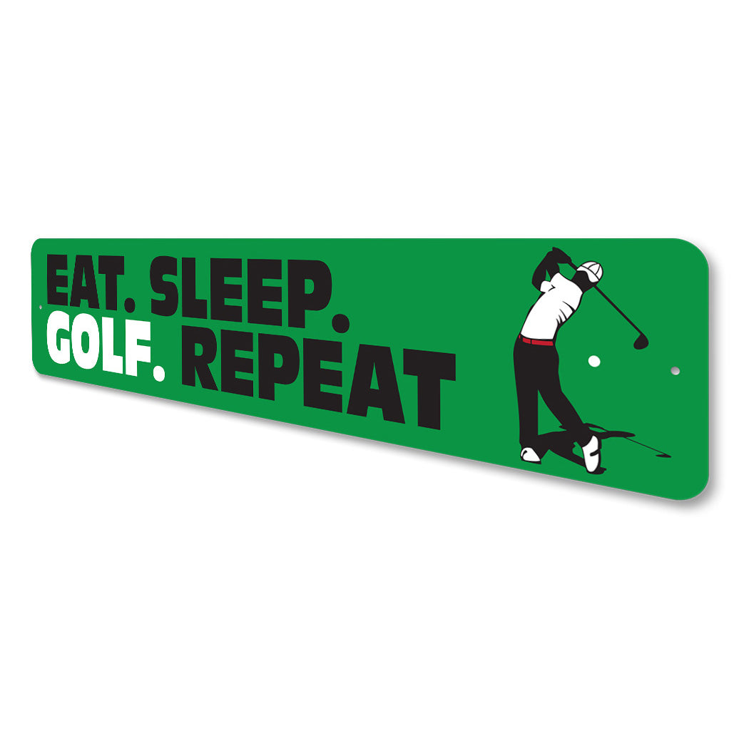 Eat Sleep Golf Repeat Sign