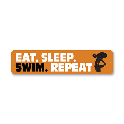 Eat Sleep Swim Repeat Metal Sign