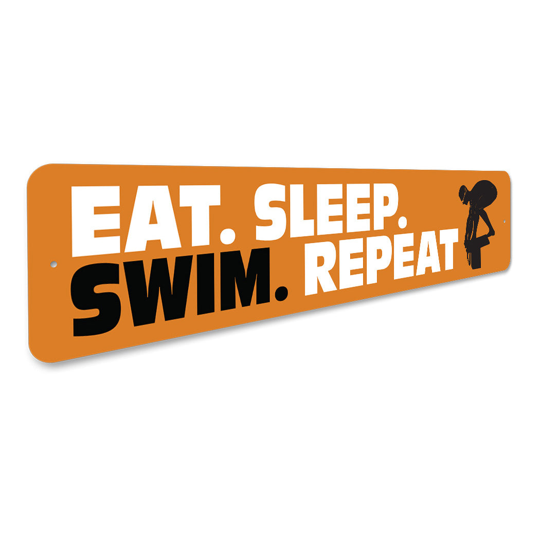 Eat Sleep Swim Repeat Sign