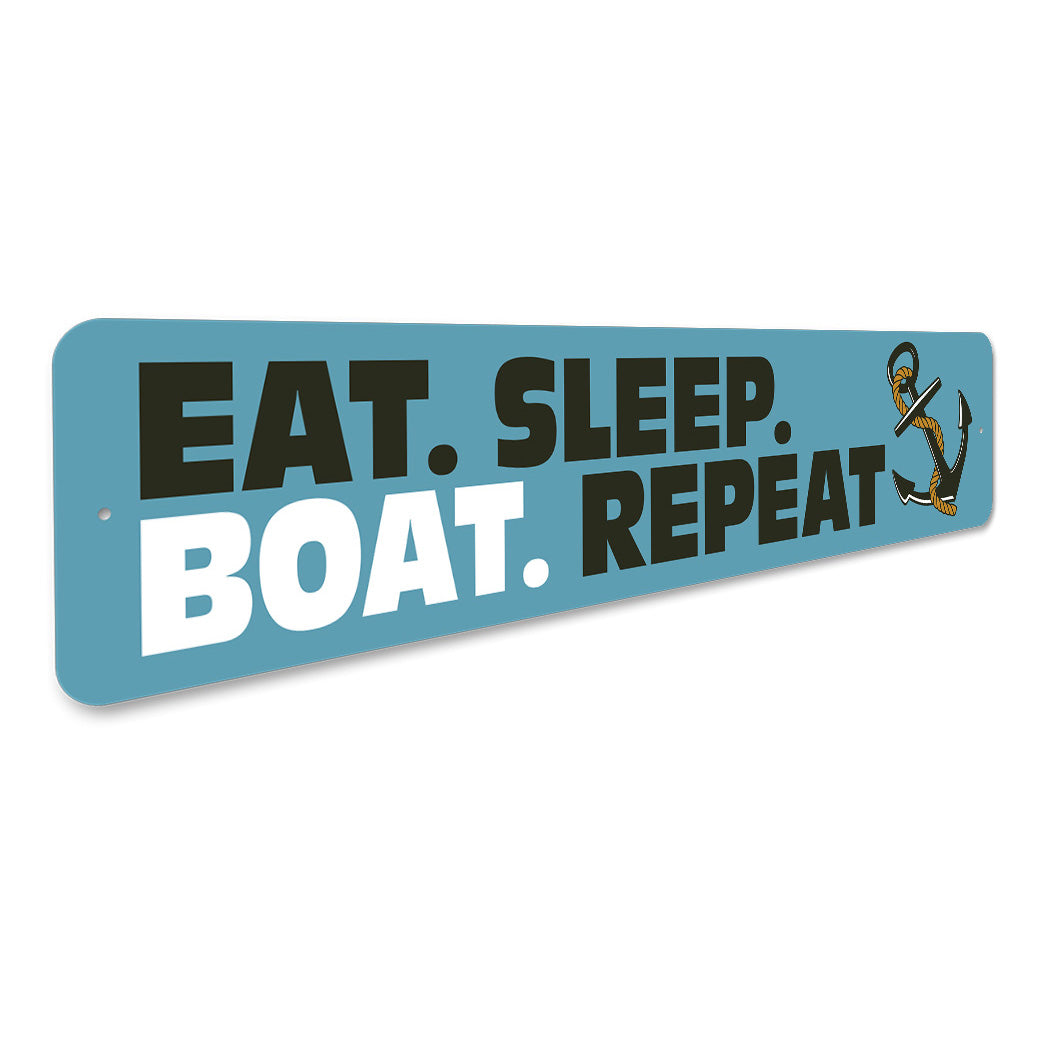 Eat Sleep Boat Repeat Sign