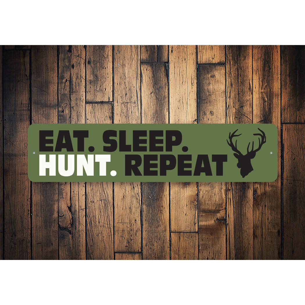 Eat Sleep Hunt Repeat Sign