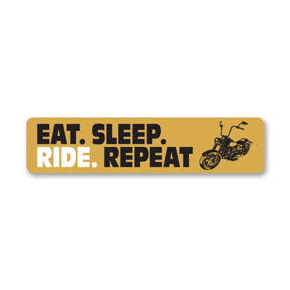 Eat Sleep Ride Repeat Metal Sign