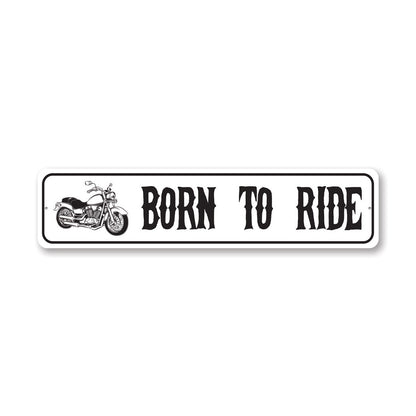 Born To Ride Metal Sign