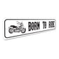 Born To Ride Sign