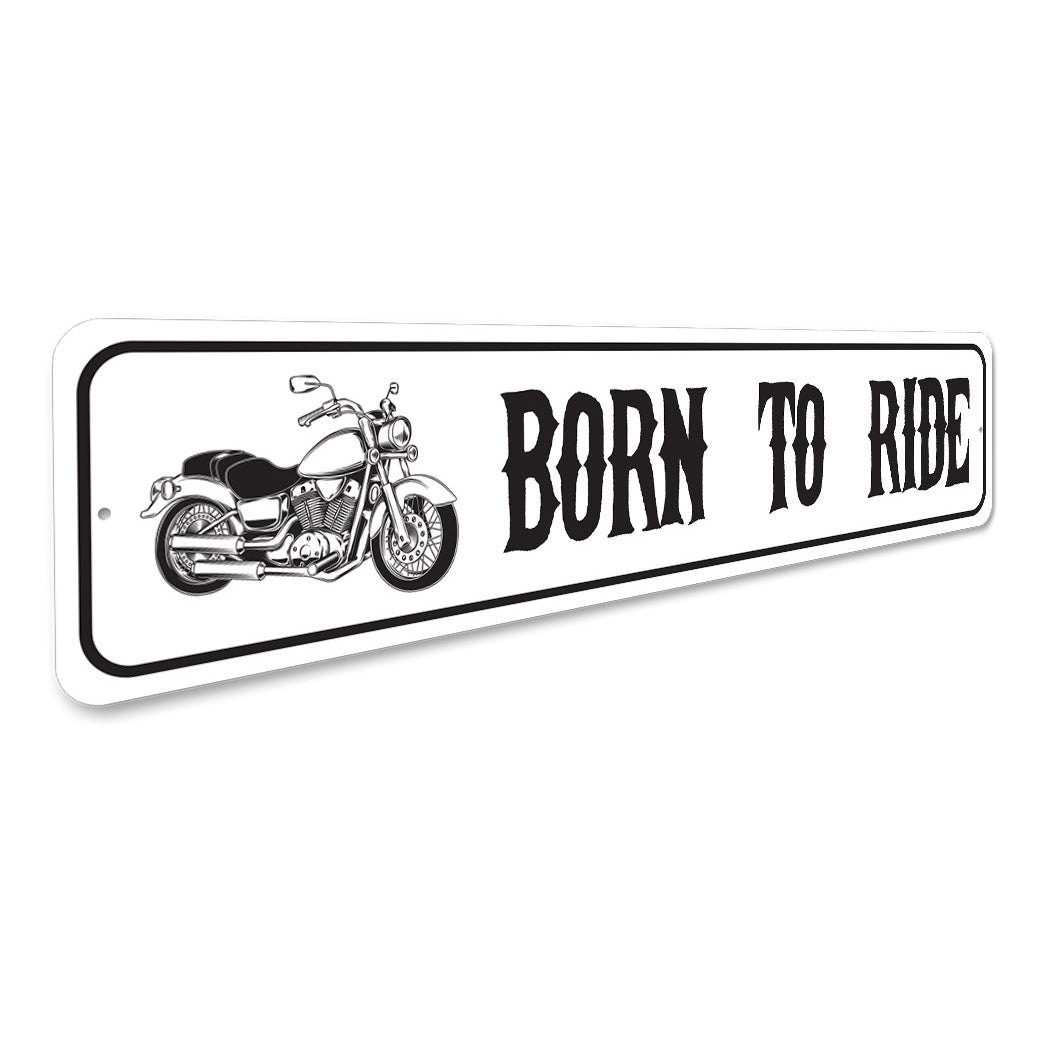 Born To Ride Sign