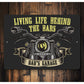 Life Behind The Bars Sign