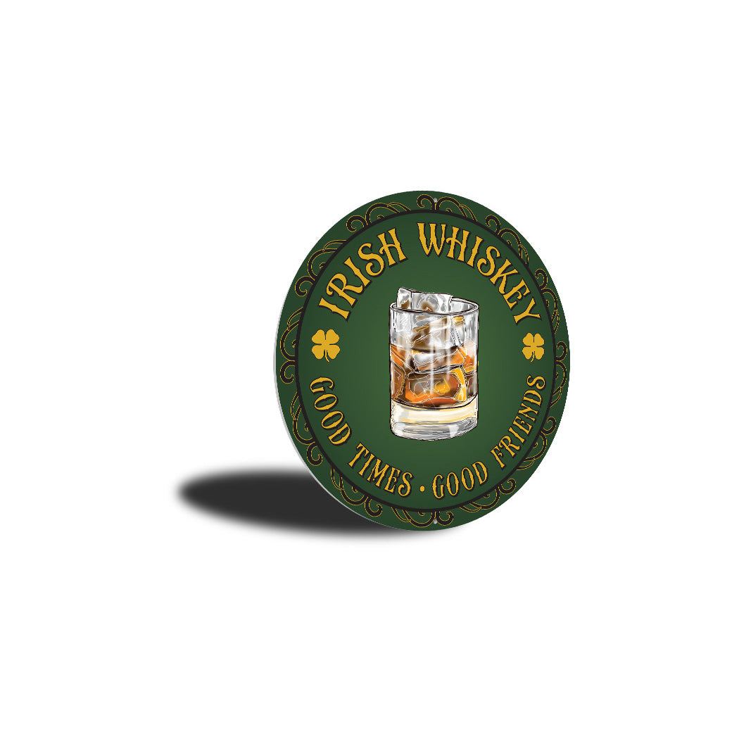 Irish Whiskey Good Times Good Friends Sign