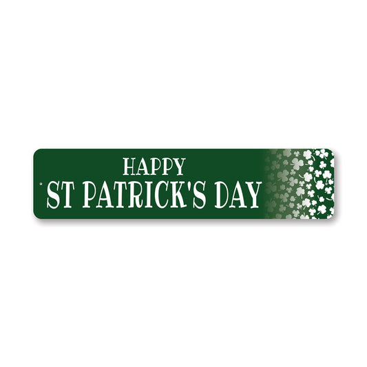 Happy St Patricks Day Year Metal Sign