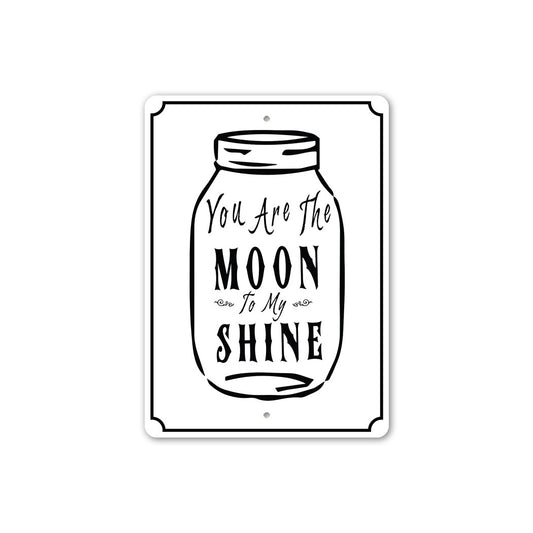 Moon To My Shine Jar Sign