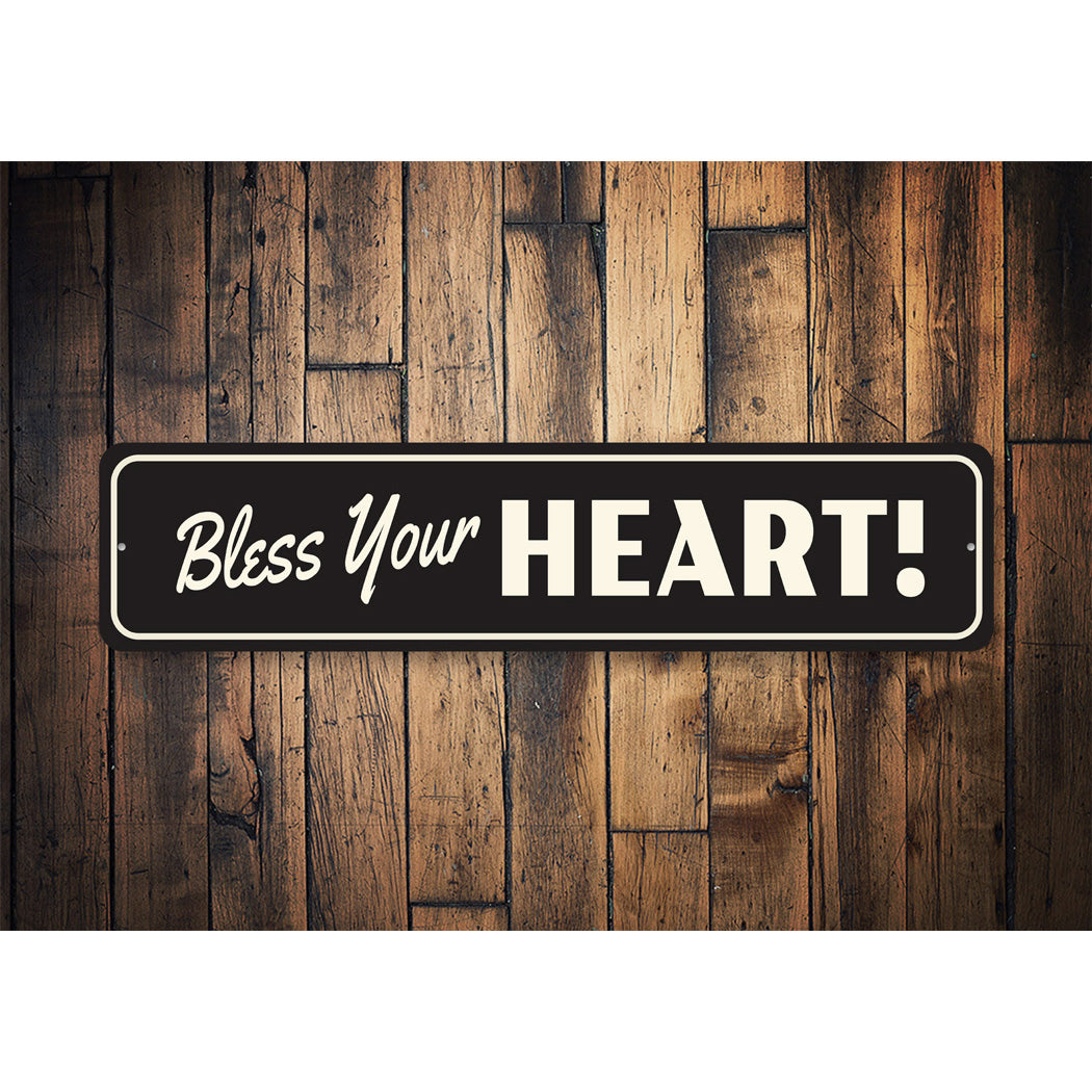 Bless Your Heart Sign