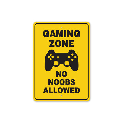 No Noobs Allowed Sign