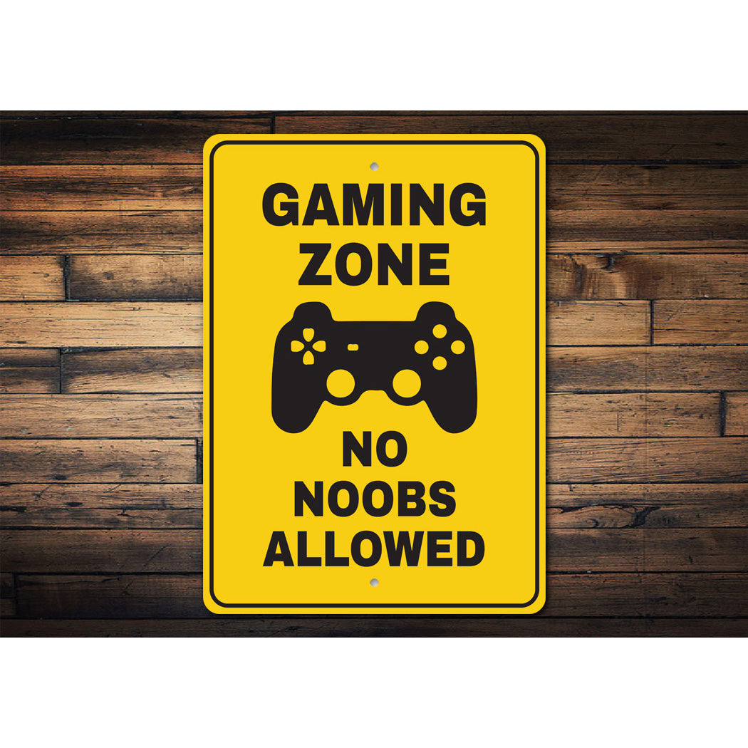 No Noobs Allowed Sign