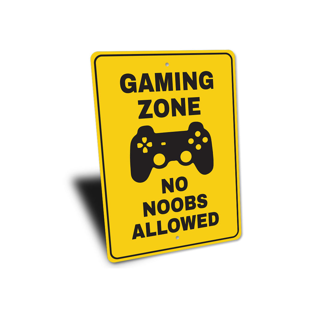 No Noobs Allowed Sign