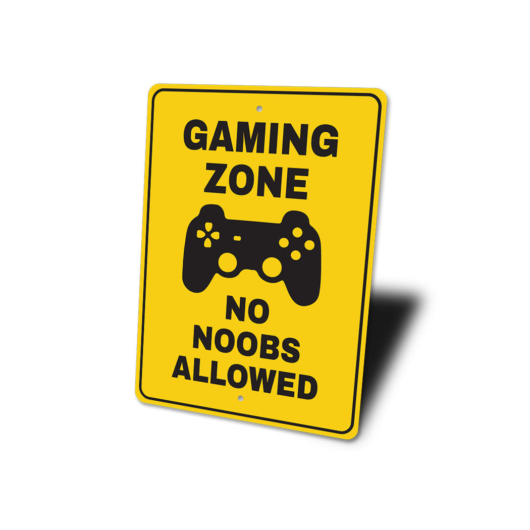 No Noobs Allowed Sign