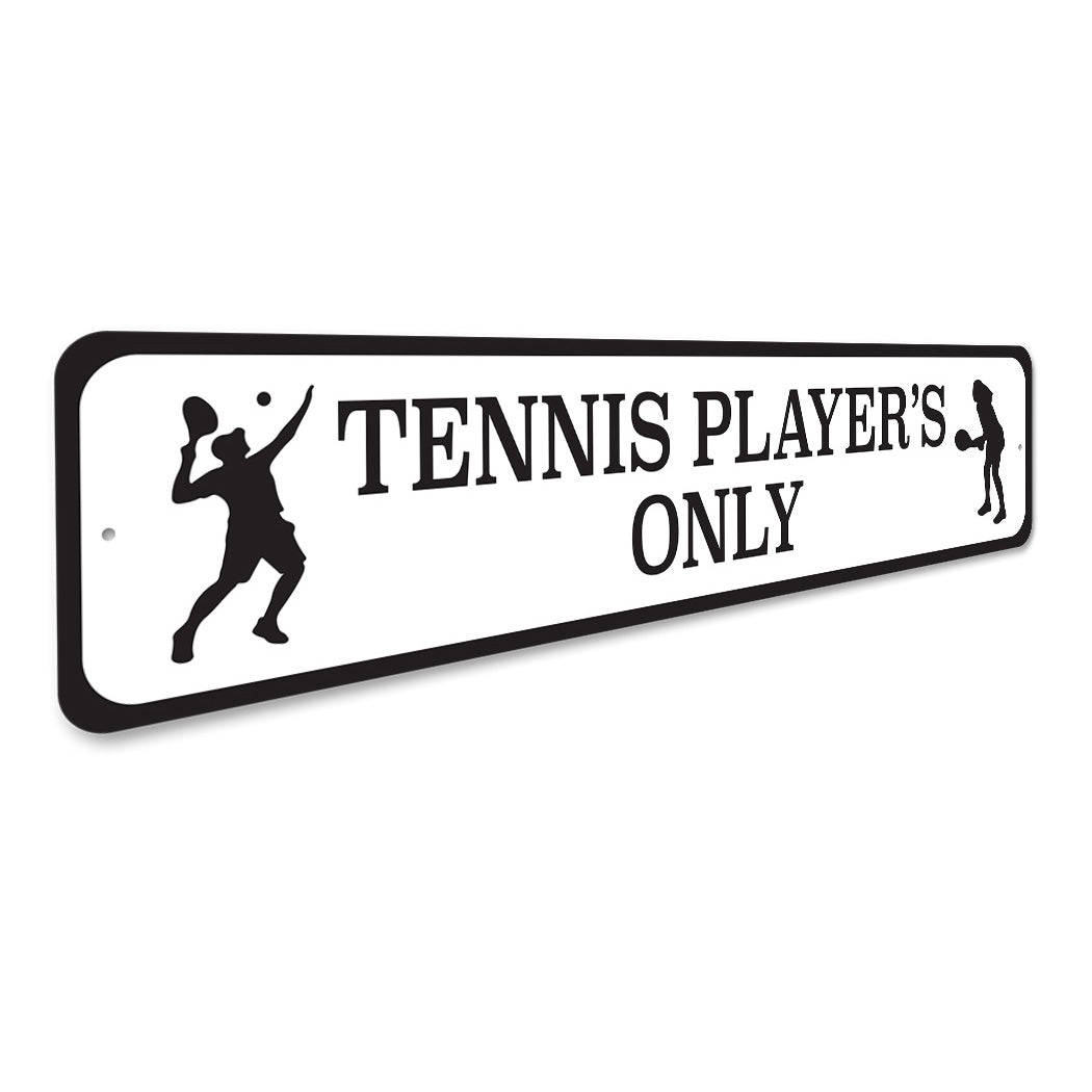 Tennis Players Only Sign