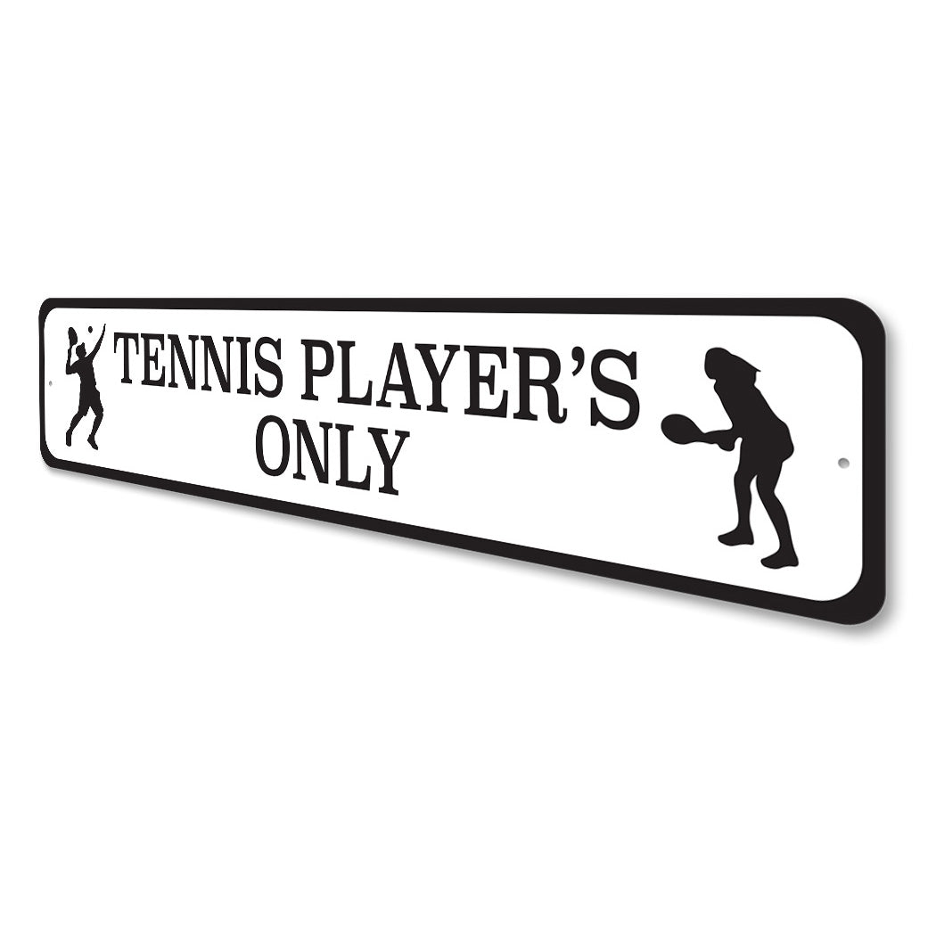 Tennis Players Only Sign