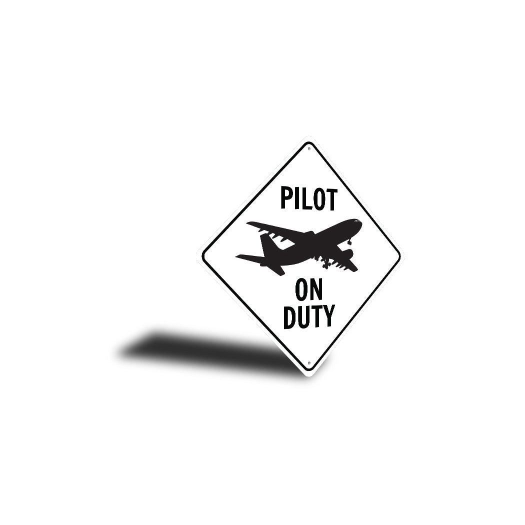 Pilot On Duty Diamond Sign