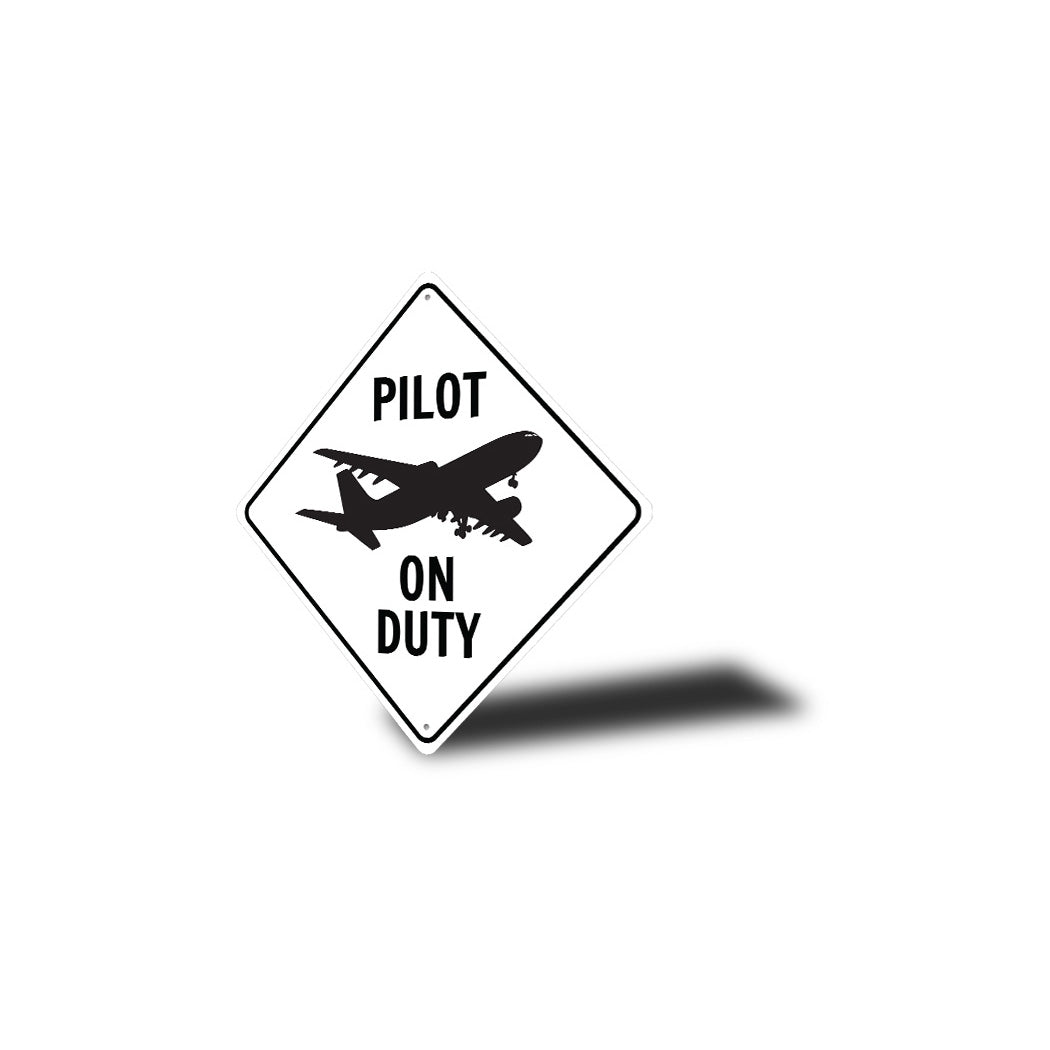 Pilot On Duty Diamond Sign