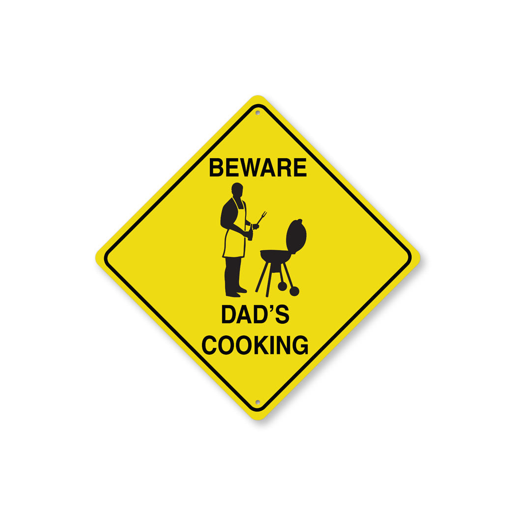 Beware Dads Cooking Diamond Sign