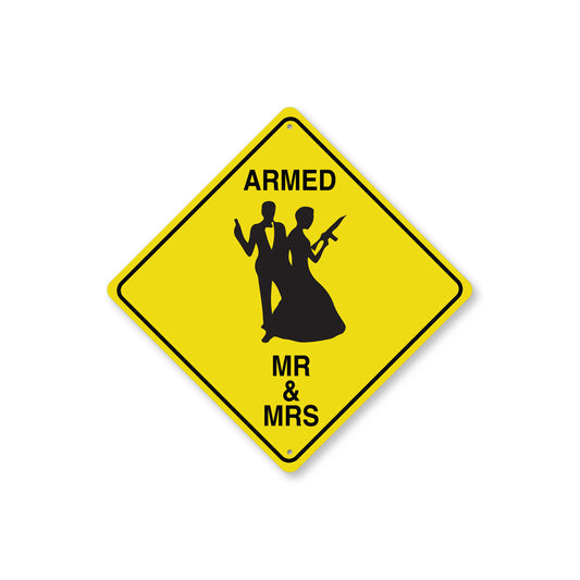 Armed Mr And Mrs Diamond Sign