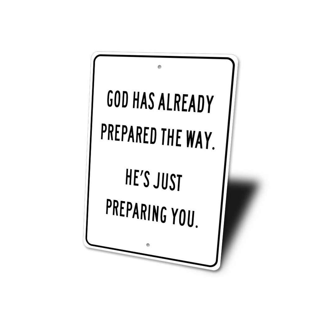 God Prepared A Raod Sign