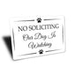 No Soliciting Dog Is Watching Sign