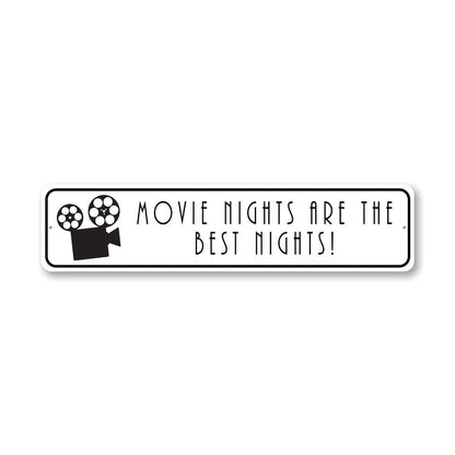 Movie Nights Are The Best Metal Sign