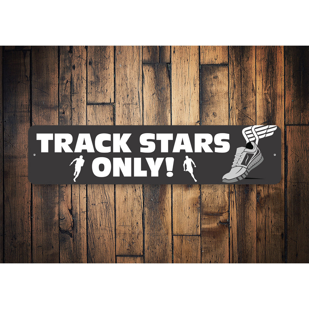 Trackstars Only Sign